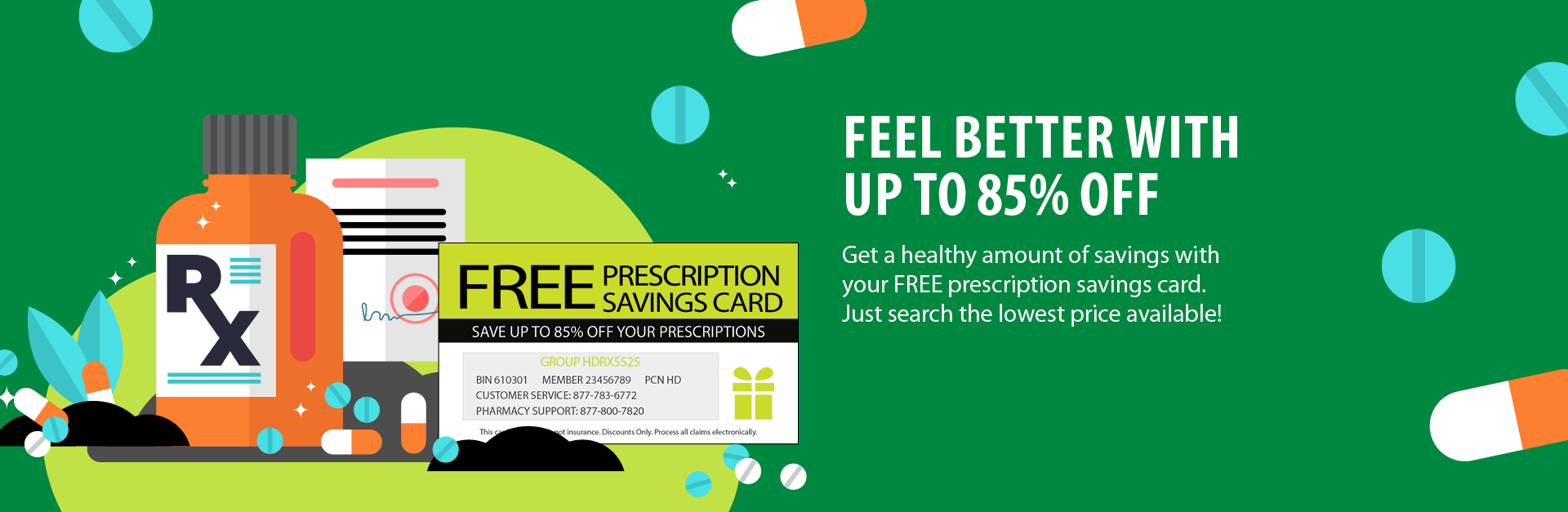 Start saving on your prescriptions today! Enjoy your free prescription savings card as one of your instant savings benefits by Rewards. It can be used by everyone in your household, including pets!
